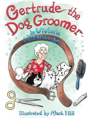 Gertrude the Dog Groomer 1