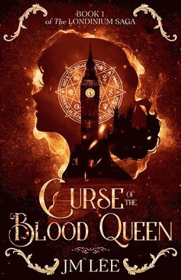 bokomslag Curse of the Blood Queen: Book 1 of The Londinium Saga