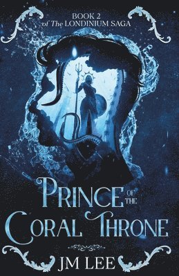 Jm Lee - Prince of the Coral Throne, Häftad