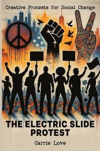 bokomslag Electric Slide Protest