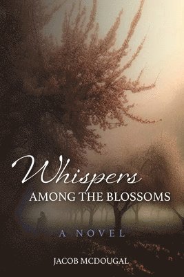 Whispers Among the Blossoms 1