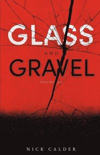 bokomslag Glass and Gravel