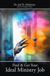 bokomslag Find and Get Your Ideal Ministry Job