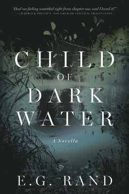 E G Rand - Child of Dark Water, Häftad