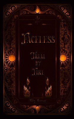 Faceless Trial By Fire