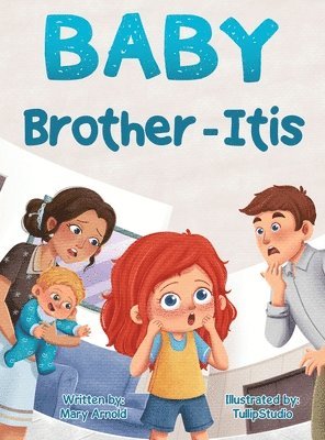 Mary Arnold - Baby Brother-Itis, Inbunden