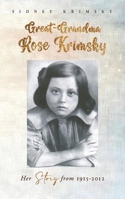 Great-Grandma Rose Krimsky 1