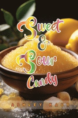 Sweet & Sour Candy 1