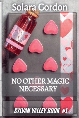 Solara Gordon - No Other Magic Necessary, Häftad
