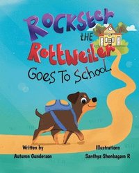 bokomslag Rockster the Rottweiler: Goes to School