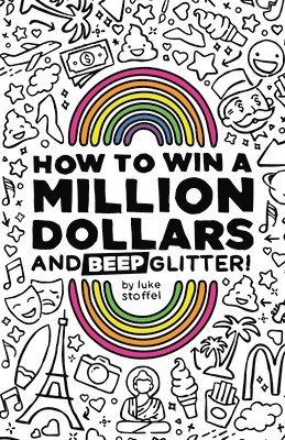 bokomslag How To Win a Million Dollars and BEEP Glitter!