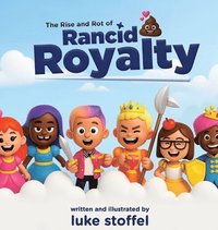 bokomslag Rise and Rot of Rancid Royalty