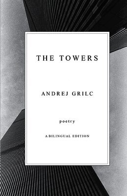 Andrej Grilc - Towers, Häftad