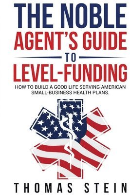 bokomslag The Noble Agent's Guide to level Funding