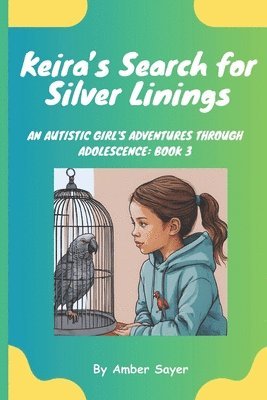 Amber Sayer - Keira's Search for Silver Linings, Häftad