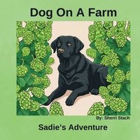 bokomslag Dog On a Farm Sadie's Story