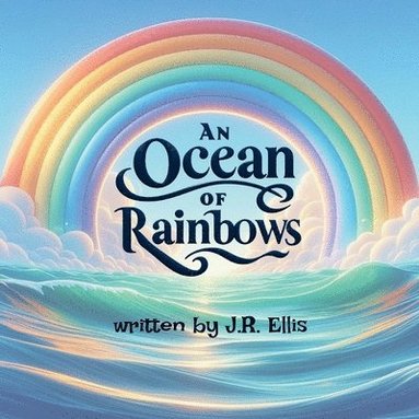 bokomslag Ocean of Rainbows