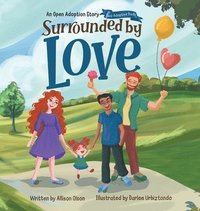 bokomslag Surrounded by Love: An Open Adoption Story - Two Adoptive Dads