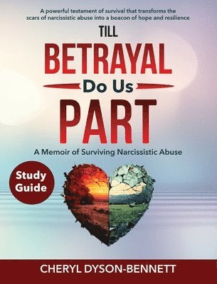 Cheryl Dyson-Bennett - Till Betrayal Do Us Part Study Guide, Häftad