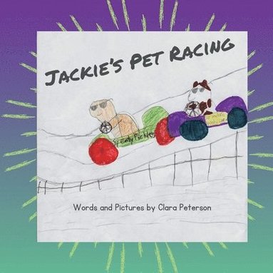 bokomslag Jackie's Pet Racing