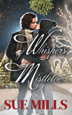 Sue Mills - Whispers of Mistletoe, Häftad