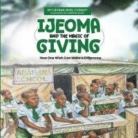 bokomslag Ijeoma and the Magic of Giving. Bilingual Edition. English-Igbo