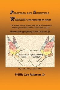 bokomslag Political and Spiritual Warfare - For Protégés of Christ