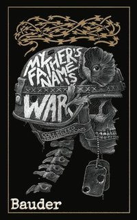 bokomslag My Father's Name Is War