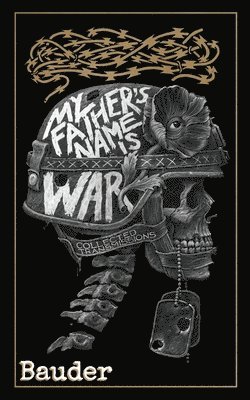 bokomslag My Father's Name Is War