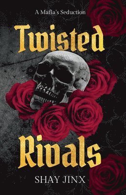 bokomslag A Mafias Seduction Twisted Rivals