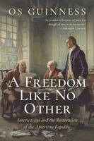 Os Guinness - Freedom Like No Other, Häftad