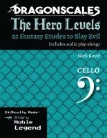 bokomslag DragonScales, The Hero Levels, Cello Story