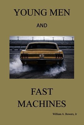 Young Men and Fast Machines
