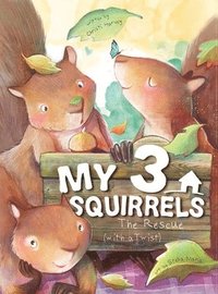 bokomslag My 3 Squirrels, The Rescue with a Twist