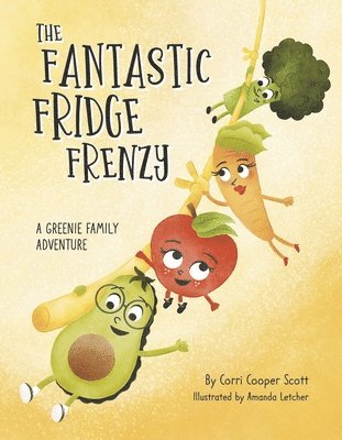 bokomslag The Fantastic Fridge Frenzy: A Greenie Family Adventure