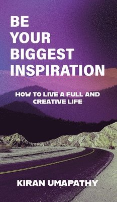 Be Your Biggest Inspiration 1