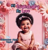 My Grandbaby My Love 1