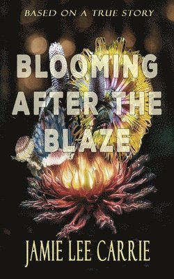 Blooming After the Blaze: Three years on the run 1