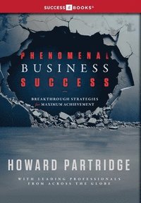 bokomslag Phenomenal Business Success