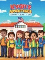 bokomslag Kyan's Adventures: Learning at School is Fun