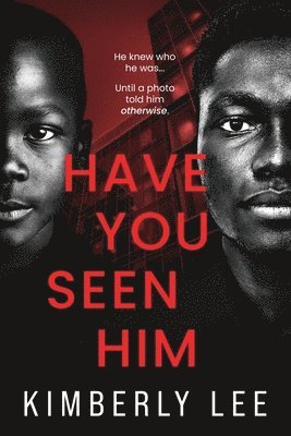 Kimberly Lee - Have You Seen Him, Häftad