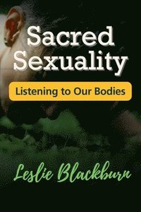 bokomslag Sacred Sexuality