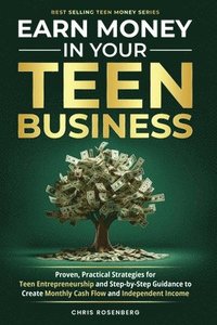 bokomslag Earn Money in Your Teen Business