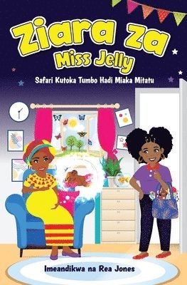 Ziara za Bi Jelly: Safari kutoka tumboni hadi Miaka Mitatu 1