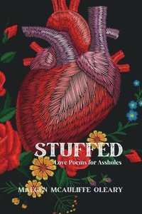 bokomslag Stuffed: Love Poems for Assholes