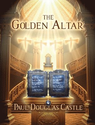 Paul Douglas Castle - Golden Altar, Inbunden