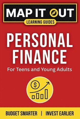 bokomslag Personal Finance: for Teens and Young Adults. Budget Smarter, Invest Earlier