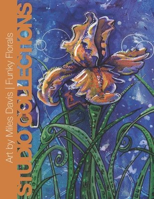 Miles Davis, Merissa Nc Davis, Merissa NC Davis - Art by Miles Davis - Funky Florals, Häftad