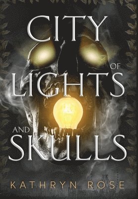 bokomslag City of Lights and Skulls