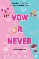 Danielle Dexter - Vow or Never, Häftad. Tillgänglighet: Lägg i varukorg